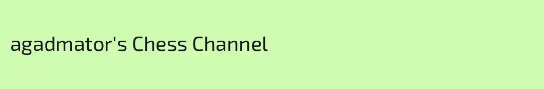 agadmator's Chess Channel